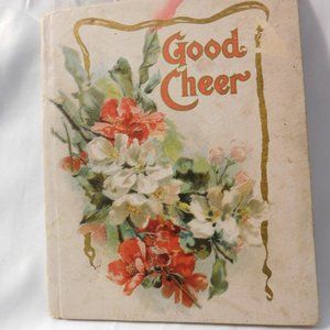 Vintage 1907 Good Cheer Book Berger Publishing Buffalo New York
